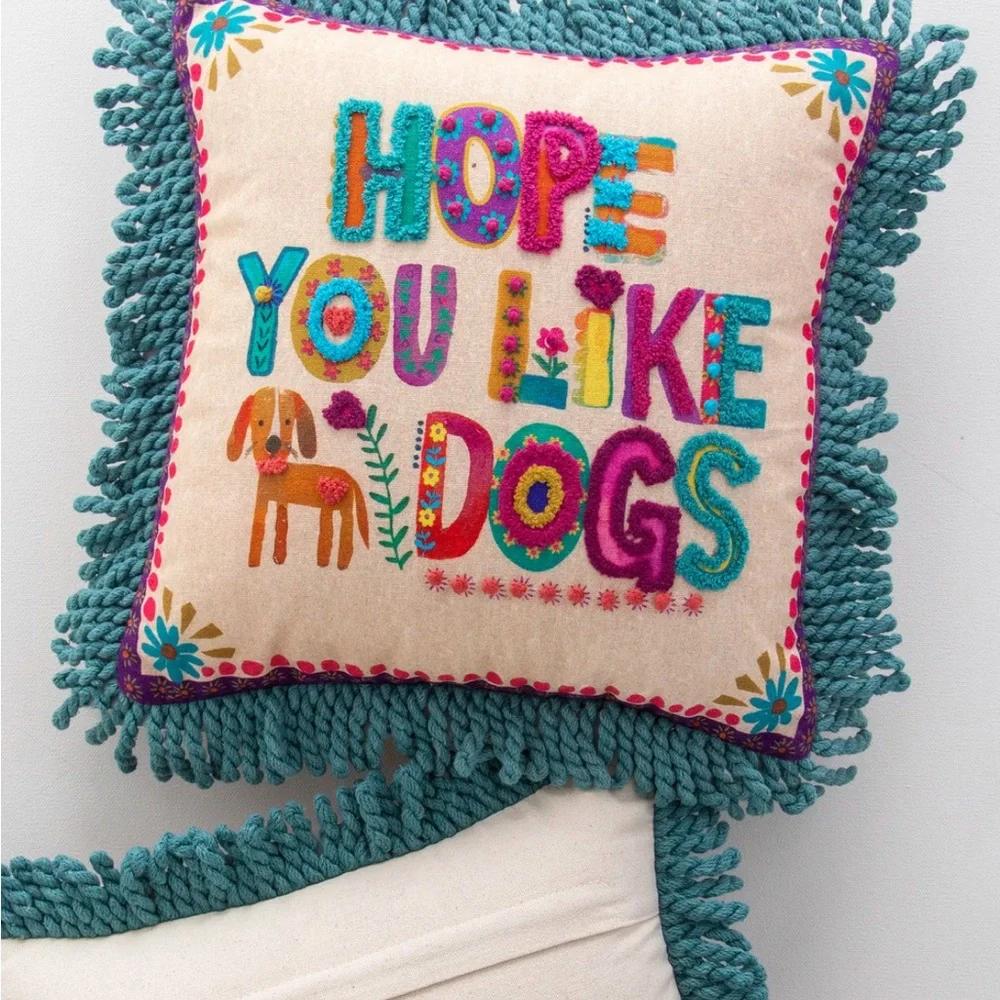 Natural Life Boho Tufted Pillow Hope You Like Dogs with Colorful Fringe - Picture 3 of 13